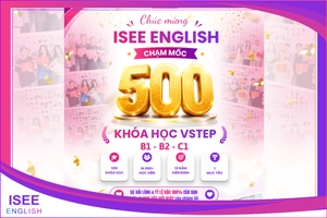 500 KHÓA HỌC VSTEP | 10 NĂM KIÊN ĐỊNH ĐỒNG HÀNH CÙNG SINH VIÊN