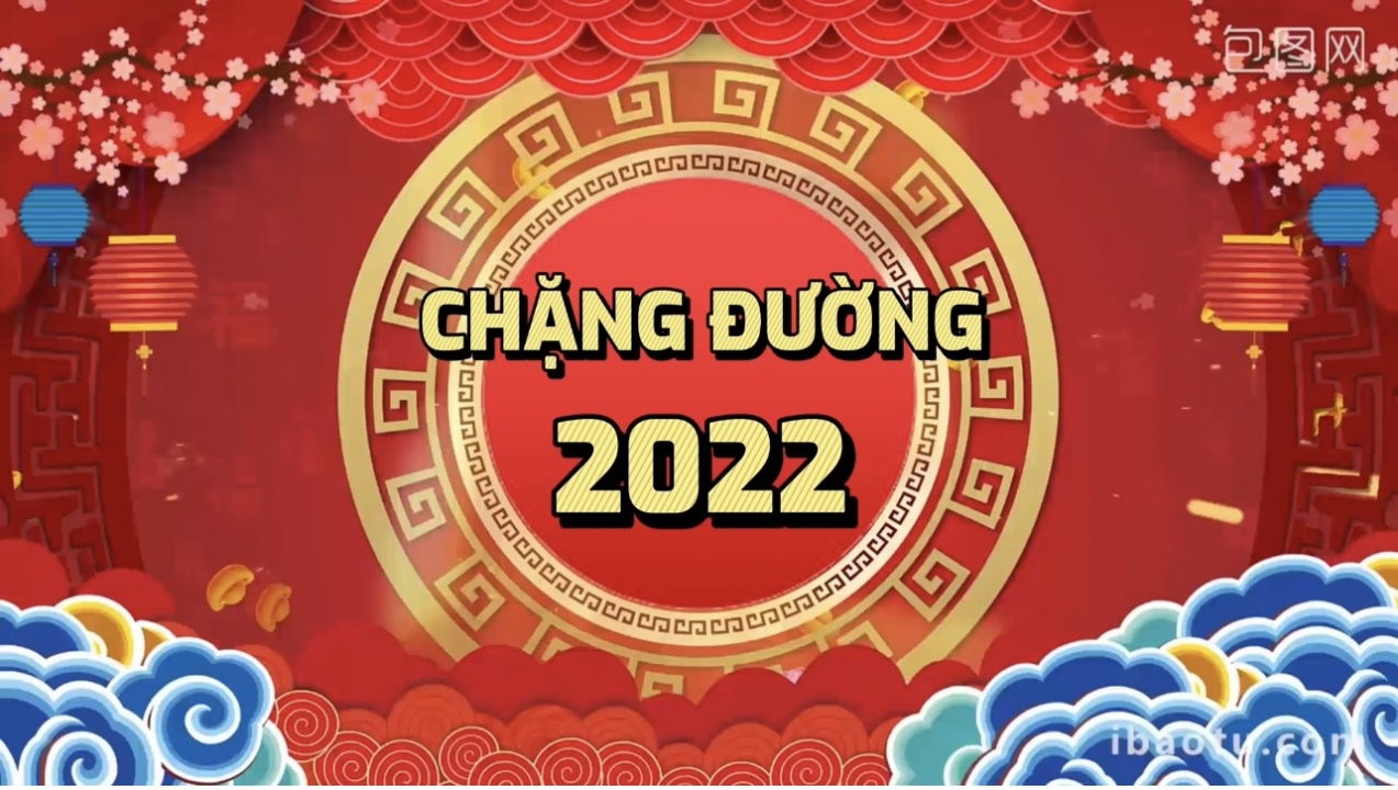 CHẶNG ĐƯỜNG 2022