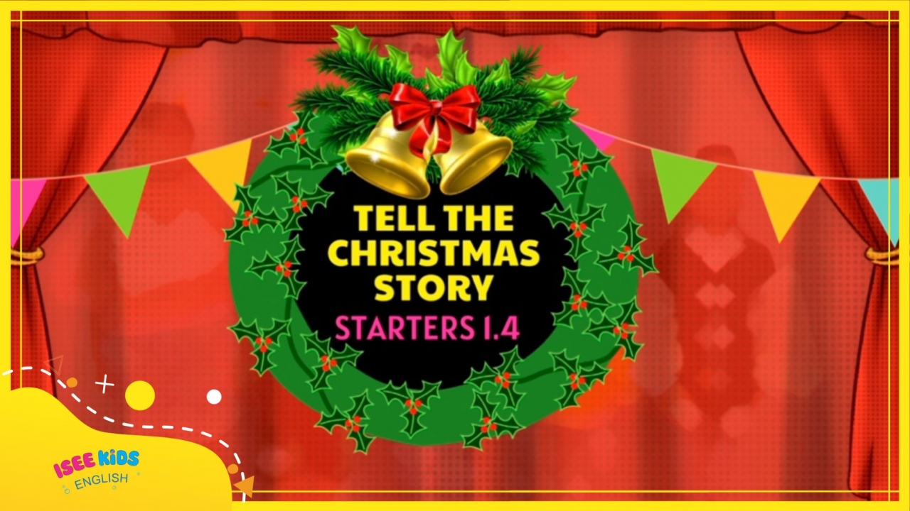 CHRISTMAS FAIR 2022- TELL THE CHRISTMAS STORY- STARTERS 1.4