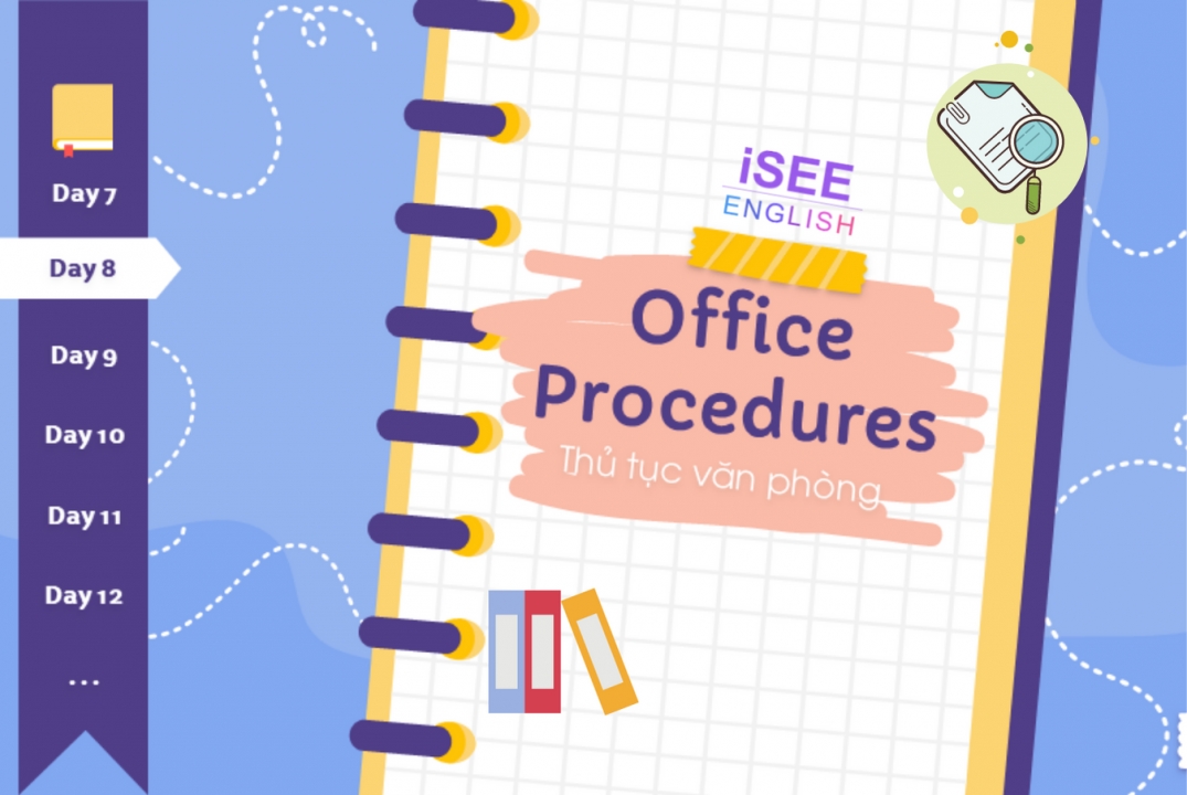 DAY 8 - OFFICE PROCEDURES - 600 TỪ VỰNG TOEIC