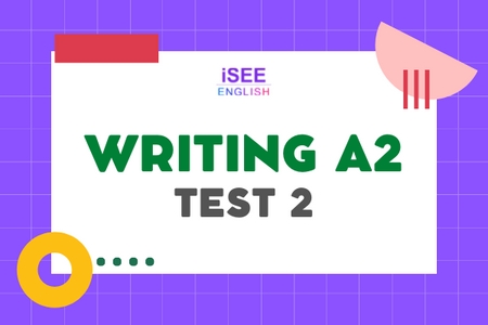 ĐỀ THI WRITING A2 - TEST 2