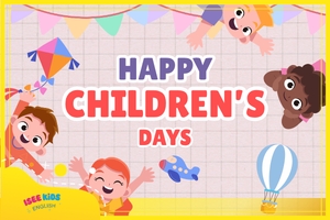  ISEE KIDS - HAPPY CHILDREN'S DAYS