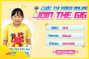 JOIN THE GIG - MỘT NGÀY HỌC SIÊU VUI TẠI ISEE KIDS (Bella - Ngọc Tuyên)