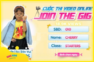 JOIN THE GIG - MỘT NGÀY HỌC SIÊU VUI TẠI ISEE KIDS (Cherry - Thảo Ngân)