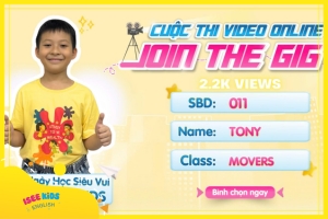 JOIN THE GIG - MỘT NGÀY HỌC SIÊU VUI TẠI ISEE KIDS (Tony - Minh Trí)