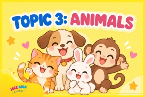 TOP 5 CHỦ ĐỀ PHỔ BIẾN CHO KỲ THI CAMBRIDGE - TOPIC 3: ANIMALS