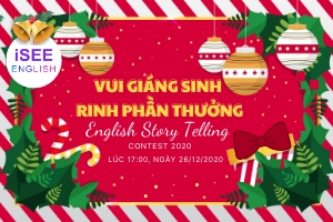 VUI GIÁNG SINH - RINH PHẦN THƯỞNG (ENGLISH STORY TELLING CONTEST 2020